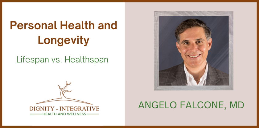 Personal Health and Longevity - Lifespan vs Healthspan